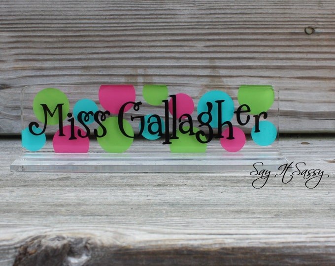 Personalized Desk Name Plate, Teacher Gift, Polka Dot Desk Name Plate, Desk Nameplate, Desk Accessory, Acrylic Nameplate