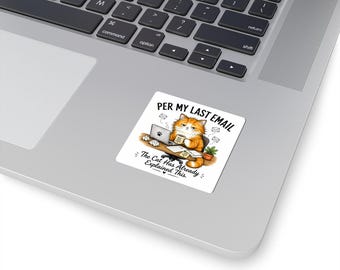 Per My Last Email Cat Illustration Kiss-Cut Sticker