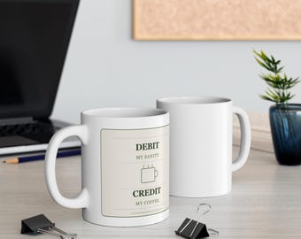 Debit My Sanity Credit My Coffee Mug | Funny Quote Ceramic Cup