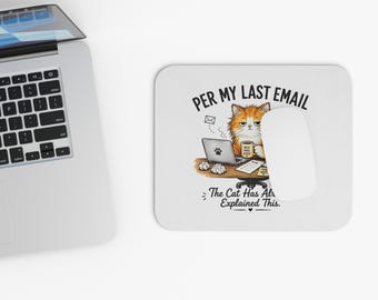 Funny Cat Mouse Pad | Per My Last Email Office Desk Mat