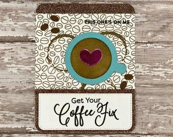 Coffee Gift Card Holder- Money Holder- Starbucks Gift Card Holder!