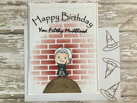 Draco Filthy Mudblood Birthday Card Handmade Draco Malfoy Card Etsy