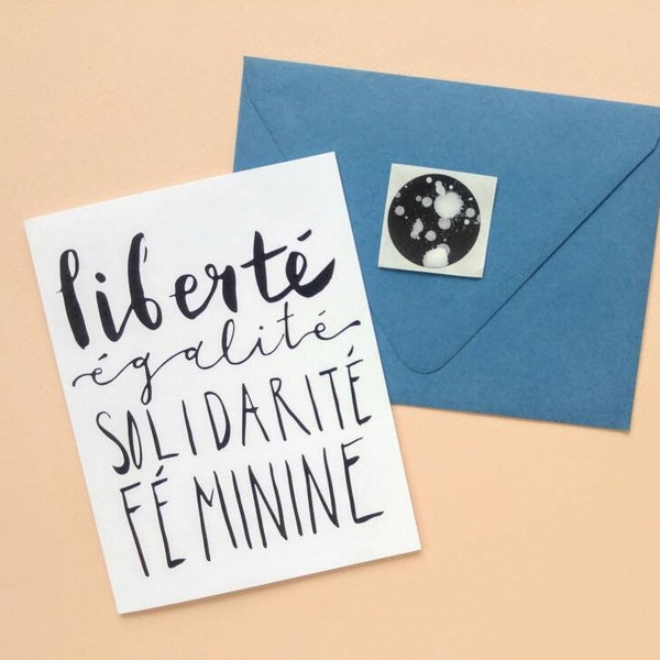 All Proceeds Donated - French Feminist Greeting Card with Seal - Liberté Égalité Solidarité Féminine - Hand Lettering Printed in Seattle