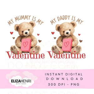Conjunto de 2- Mummy Daddy Is My Valentine Teddy Bear PNG, Sublimação de Dia dos Namorados, 1º Cartão de Dia dos Namorados, Sublimação de Teddy, Download Digital,