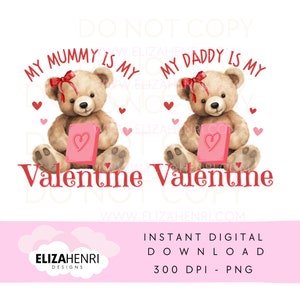 Set di 2 - Mummy Daddy Is My Valentine Teddy Bear PNG, sublimazione di San Valentino, prima carta di San Valentino, sublimazione dell'orsacchiotto, download digitale,