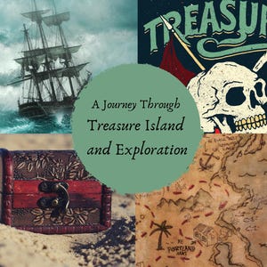 Puede incluir: Un collage con un barco pirata, una calavera, un mapa del tesoro y un cofre. El texto dice "A Journey Through Treasure Island and Exploration". El tema es la aventura y la exploración.