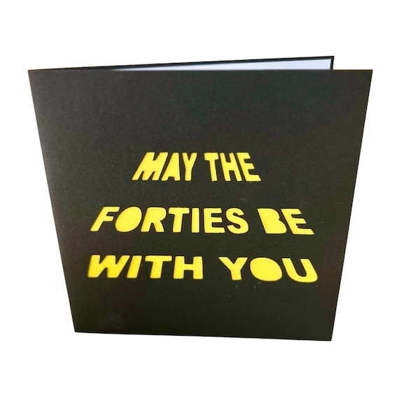 40th Birthday Card - May the Forties Be With You - Fortieth Birthday Card for a Man - Papercut Greeting Card - Husband - Boyfriend - Son