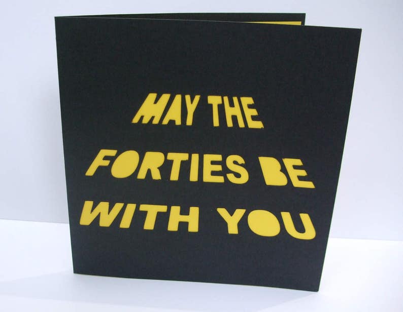 40th Birthday Card May the Forties Be With You Fortieth Birthday Card for a Man Papercut Greeting Card Paper Cut Boyfriend Son image 2