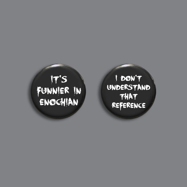Supernatural Castiel cosplay badges | It's funnier in Enochian button | I don't understand that reference pin | SPN comfort character gift