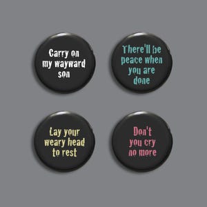 Supernatural badge set: Carry On My Wayward Son lyrics