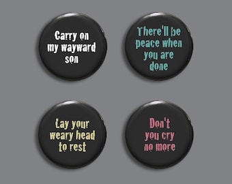 Supernatural badge set: Carry On My Wayward Son lyrics