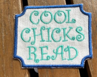 Reading Iron on Patch, Cool Chicks Read Reading badge, Back Pack accessory, Award gift for reader, Reading gift, Cool Dudes Read