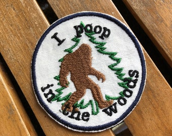 Bigfoot patch for backpack, cryptid patch, I poop in the woods, Sasquatch gifts, paranormal patches iron on for hat, Bigfoot poop, for dad