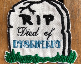 Died of Dysentry patch, triathlete patch for jacket, marathon runner gift, morale booster patch for runner, bad ultrarunning advice