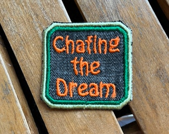 Chafing the Dream Embroidered Patch: Running, Hiking Gift