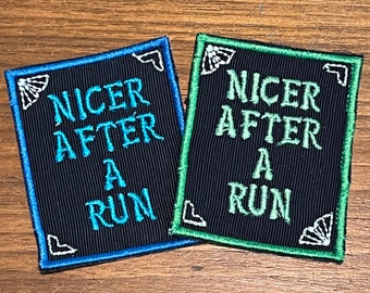 Nicer after a Run patch, marathon running patch for jacket, cross country patch, track and field patch, trail runner patch, triathlete patch