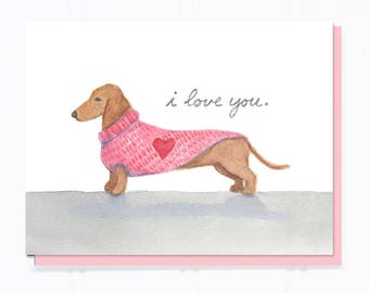 I Love You Dachshund: love, anniversary, Valentine's Day card