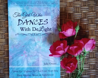 The Girl Who Dances With Delight ~ Signed Copy of Book from Author