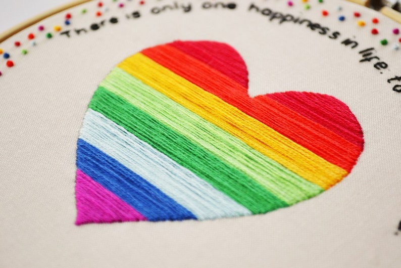 Hand Embroidery Inspirational Rainbow Heart Quote Hoop Art /'There is only one happiness in life to love and be loved/'