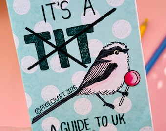 It’s Not Just a Tit! – Funny Illustrated Zine of Common British Birds In the Tit Family
