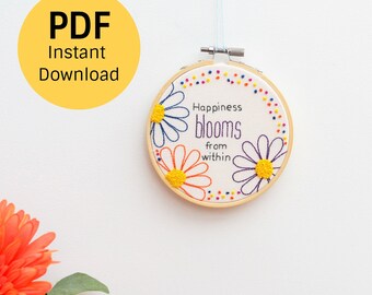 Embroidery PDF pattern 'Happiness Blooms' Floral Inspirational Quote Instant Download Pattern. Hand embroidery for 4 inch hoop