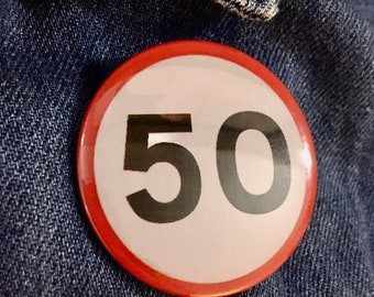 50th Birthday Badge funny badge for 50th birthday party decoration