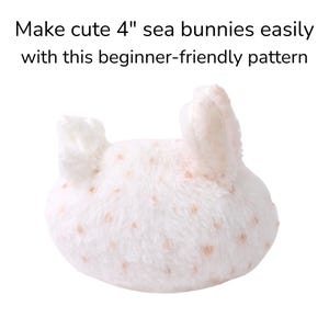 Kawaii Sea Bunny Plush Sewing Pattern Bundle - Sea Slug & Rodent Stuffed Animal PDF image 2
