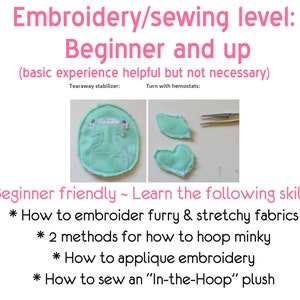 May include: A close-up of a light green fabric heart, a light green fabric leaf, and a pair of tweezers. The text "Embroidery/sewing level: Beginner and up (basic experience helpful but not necessary)" is at the top of the image. The text "Beginner friendly ~ Learn the following skills: * How to embroider furry & stretchy fabrics * 2 methods for how to hoop minky * How to applique embroidery * How to sew an "In-the-Hoop" plush" is at the bottom of the image.
