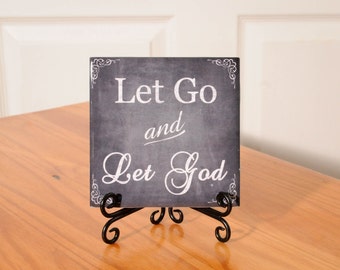 Let Go and Let God tile with stand