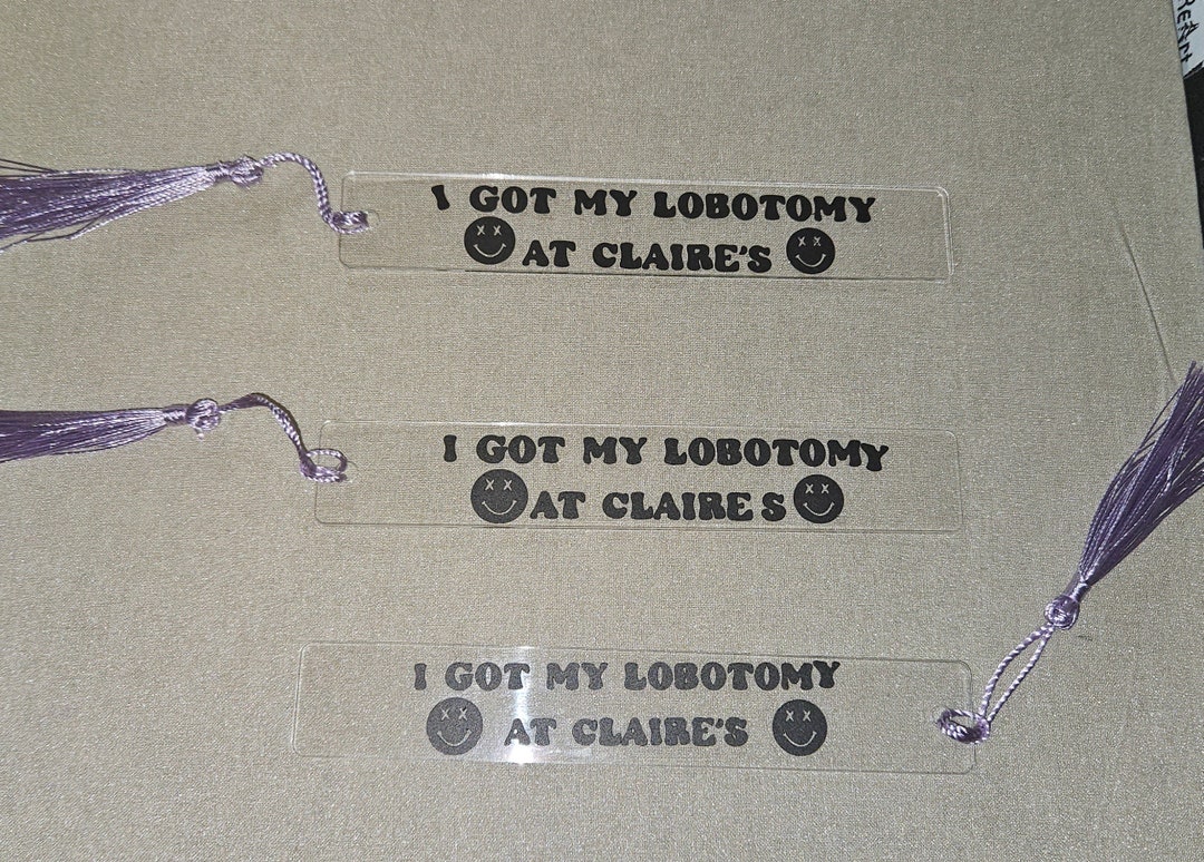 Claire's Lobotomy Acrylic Bookmark - Etsy