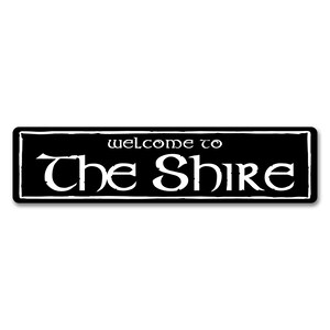 Welcome to The Shire 6 x 24 Custom Aluminum Sign image 1