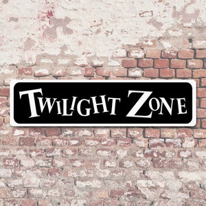 Enseigne en métal Twilight Zone 6 x 24 po