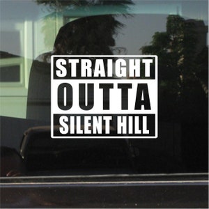 Straight Outta Silent Hill Vinyl Sticker