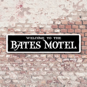 Welcome to the Bates Motel 6&quot; x 24&quot; Aluminum Sign