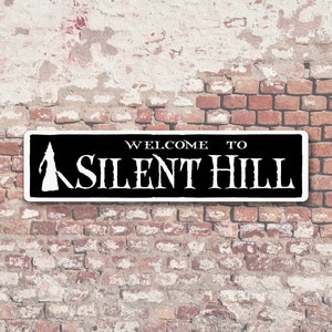 Welcome to Silent Hill 6&quot; x 24&quot; Aluminum Sign
