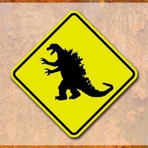 Godzilla Crossing Metal Sign