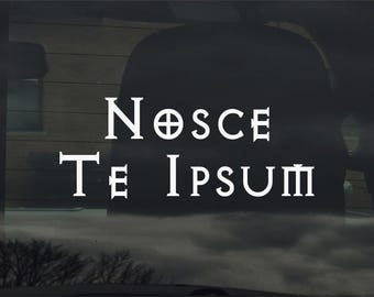 Nosce Te Ipsum Latin Know Thy Self Vinyl Decal Sticker for Car Window Laptop & More