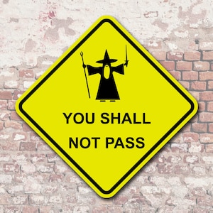 Gandalf You Shall Not Pass Metal Sign