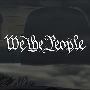 We The People United States Constitution Vinyl Sticker Decal for Car Window Laptop & More