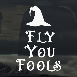 Naklejka winylowa Gandalf Fly You Fools na szybę samochodu, laptopa i inne