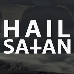 Hail Satan Custom Vinyl Sticker Decal Devil Worship Lucifer Occult