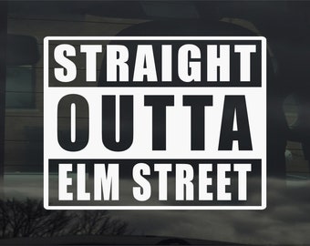 Straight Outta Elm Street Vinyl Decal - Nightmare on Elm Street
