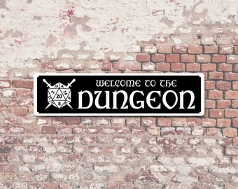 Welcome to the Dungeon 6&quot;x24&quot; Aluminum Wall Sign D20 RPG TTRPG Gaming Dragons Dungeon Game Room