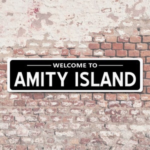 Welcome to Amity Island 6&quot;x24&quot; Aluminum Sign