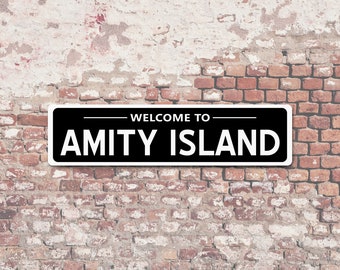 Welcome to Amity Island 6"x24" Aluminum Sign