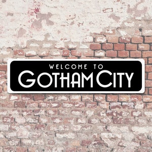welcome to gotham city 6 inch by 24 inch aluminum sign