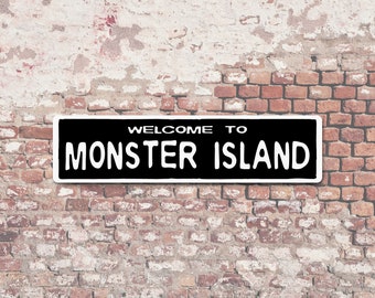 Letrero de aluminio de 6" x 24" de Bienvenido a Monster Island