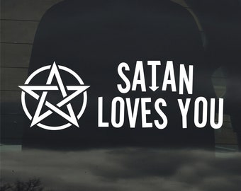 Satan Loves You Custom Vinyl Sticker Decal Religion Satan Devil