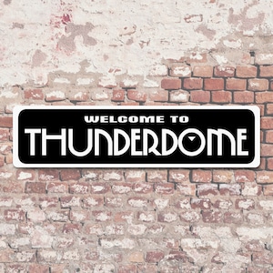Welcome to Thunderdome 6&quot;x24&quot; Aluminum Sign Road Warrior