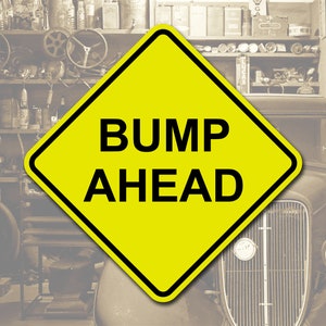 Bump Ahead - Garaje, Taller, Calle, Carretera, Casa - Letrero amarillo de aluminio (letrero de anuncio de embarazo)